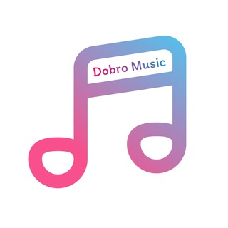 🎶 Dobro Music 🎶 - Новая музыка