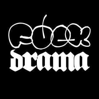 FUCK_DRAMA