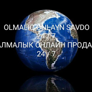 OLMALIQ ONLAYN SAVDO 24 / 7 АЛМАЛЫК ОНЛАЙН ПРОДАЖА 24 / 7