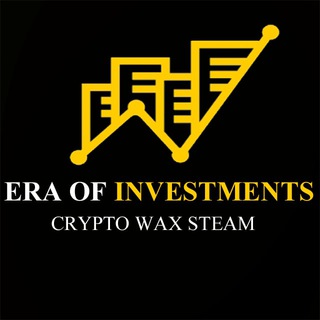 EraOfInvestments - WAX / Steam / Криптовалюта / Инвестиции